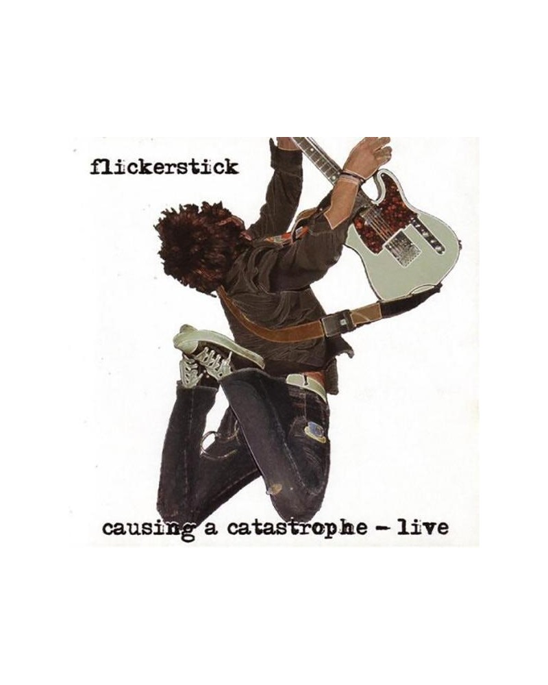 Flickerstick Causing A Catastrophe (Live) CD $5.48 CD