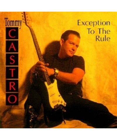 Tommy Castro EXCEPTION TO THE RULE CD $7.95 CD