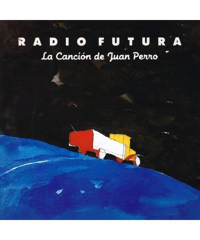 Radio Futura LA CANCION DE JUAN PERRO CD $4.29 CD