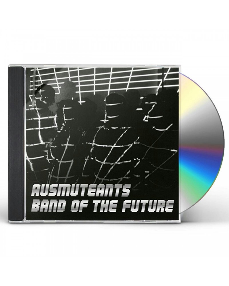 Ausmuteants BAND OF THE FUTURE CD $8.22 CD