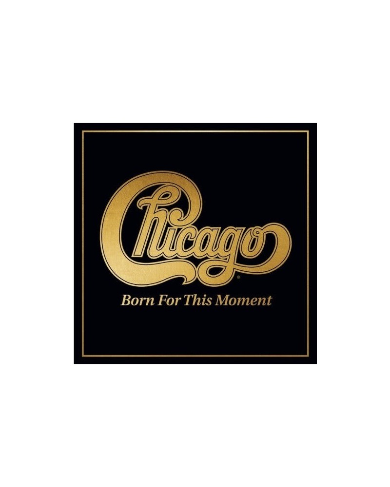 Chicago BORN FOR THIS MOMENT CD $4.80 CD